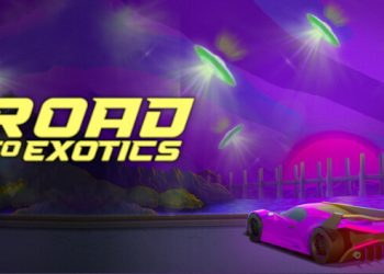 ROAD TO EXOTICS! Yayınlandı, Ön İncelemesi Nasıl?