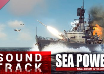 Sea Power Soundtrack Yayınlandı, Ön İncelemesi Nasıl?
