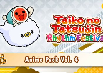 Taiko no Tatsujin: Rhythm Festival – Anime Pack Vol. 4 Yayınlandı, Ön İncelemesi Nasıl?