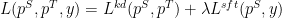 L(p^S, p^T, y) = L^{kd} (p^S, p^T) + lambda L^{sft}(p^S, y)