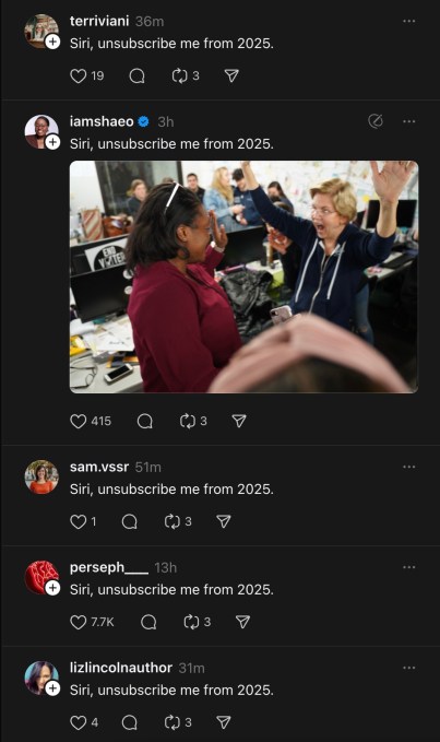 threads-siri A screenshot of a Threads feed where every user is saying "Siri, unsubscribe me from 2025."