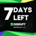 Son 7 gün: TechCrunch Disrupt 2025 bilet fiyatları artacak!